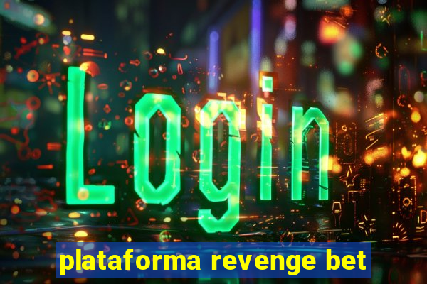 plataforma revenge bet